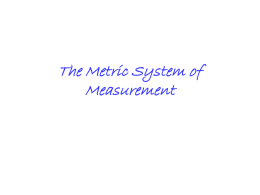 The Metric System of Measurement