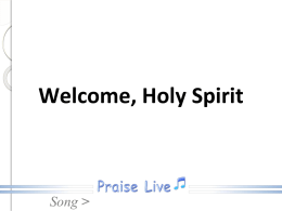 Welcome, Holy Spirit