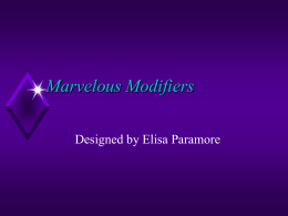Marvelous Modifiers