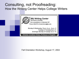 Consulting, not Proofreading: How the Writing Center Helps Grow