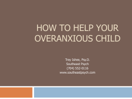 How to Help Your Overanxious Child
