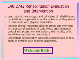 E40:2742 Evaluation and Intervention: Rehabilitation