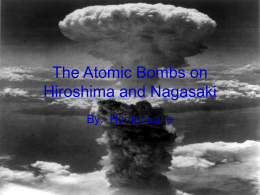 The Atomic Bombs on Hiroshima and Nagasaki