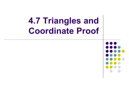 4.7 Triangles and Coordinate Proof Ex. 1: Placing a Rectangle in a