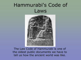 Hammurabi`s Code of Laws Notes