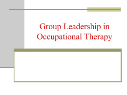Group Leadership in Occupational Therapy: Cole`s 7 Steps