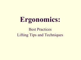 ergonomics = worker + work + workplace