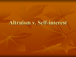 PowerPoint Presentation - Altruism v. Self