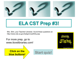 ELA CST Quiz 3 - Slim March 2011