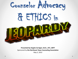 Counselor Advocacy and Ethics in Jeopardy