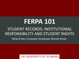 FERPA 101 (PowerPoint) - The Office of the University Registrar