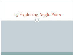 1.5 Exploring Angle Pairs