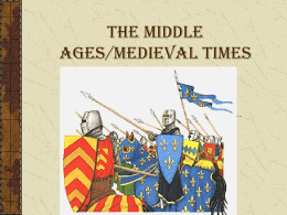 The Middle Ages/Medieval Times