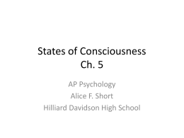States of Consciousness Ch. 5 - Mrs. Short`s AP Psychology Class