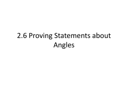 2.6 Proving Statements about Angles