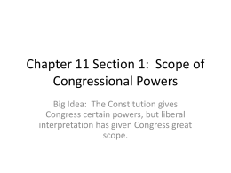 Chapter 11 Section 1: Scope of Congressional Powers