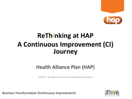 ReThinking at HAP: A Continuous Improvement (CI) Journey by