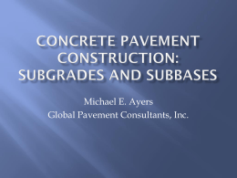 Concrete Pavement Construction: Subgrades and Subbases