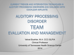 Auditory Processing Disorder: Team Evaluation and Management