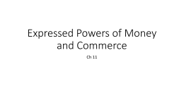 Expressed Powers of Money and Commerce
