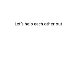 Let*s help each other out
