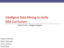 Intelligent Data Mining System to Verify IKM Curriculum with Current