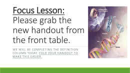 Focus Lesson: Please grab the new handout from the front table.