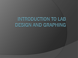 Introduction to LAB design and graphing