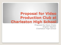 Proposal for Video Production Club at Charleston High