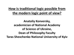 How is traditional logic possible from the modern logic point of view?
