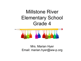 Millstone River Elementary School Grade 4 Mrs. Michele Mulloy