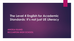 The Level 4 EAP Standards: It*s not just UE Literacy