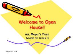 Open House!! - MS. Mayer 4th grade
