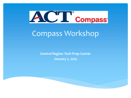 ACT Compass Workshop - Central Region Tech Prep