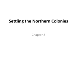 Chapter 3 Settling the Northern Colonies
