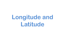 Longitude and Latitude