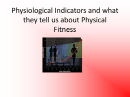 Physiological Indicators and what they tell us about Physical Fitness