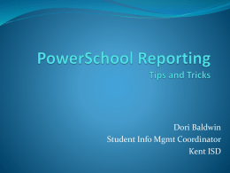 PowerSchool Reporting Tips and Tricks - pshs