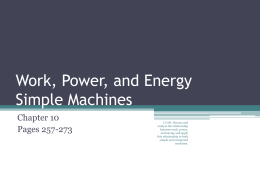 Work, Power, and Energy Simple Machines