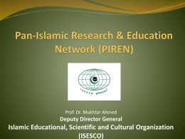 Mukhtar Ahmed, Pan Islamic Research and Education