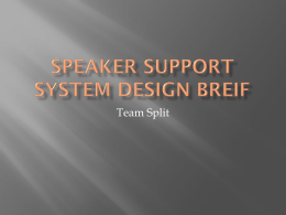 Speaker Support System
