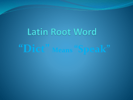 Latin root "Dict" and Frindle vocabulary