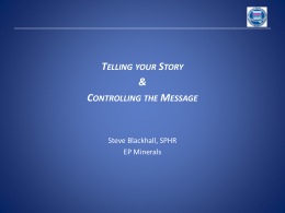 Telling your Story and Controlling the message