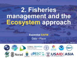 2. FISHERIES MANAGEMENT AND THE ECOSYSTEM APPROACH