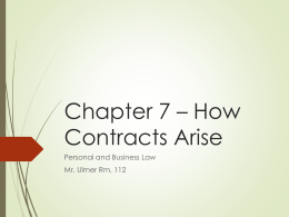 Chapter 7 * How Contracts Arise - Mr. Ulmer
