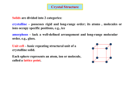 basic repeating structural unit of a crystalline solid. Each sphere