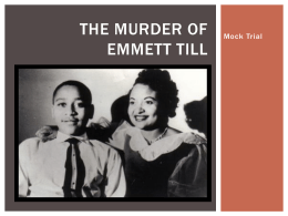 The murder of Emmett till - Mr. Davis` US History Website