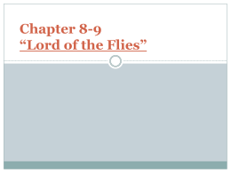 Chapter 8-9 *Lord of the Flies - Kierstead`s St. Andrew`s Web Page