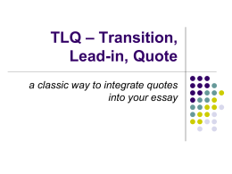 TLQ * Transition, Lead-in, Quote