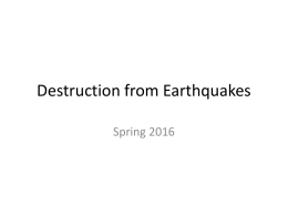 Seismic Vibrations 8.3 Destruction from Earthquakes